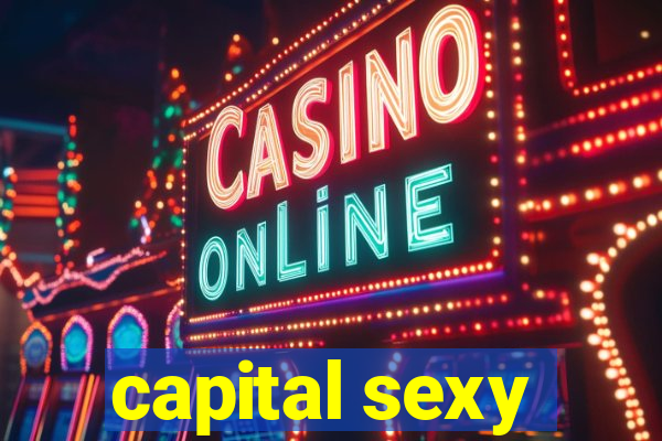 capital sexy